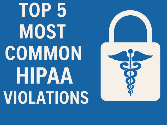 Top 5 Most Common HIPAA Violations